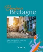 Cover-Bild zum Titel 'KUNTH Bonjour Bretagne' von 'Christa Pöppelmann'