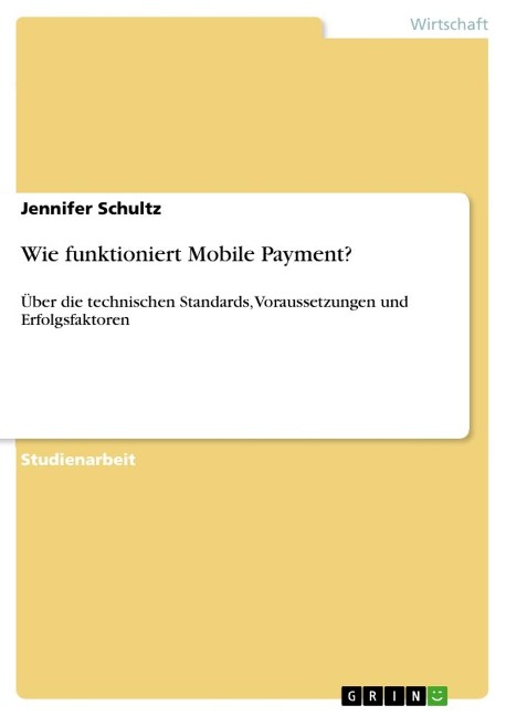 Wie funktioniert Mobile Payment? - Jennifer Schultz