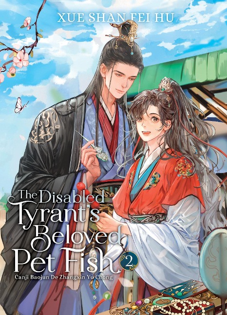 The Disabled Tyrant's Beloved Pet Fish: Canji Baojun De Zhangxin Yu Chong (Novel) Vol. 2 - Xue Shan Fei Hu