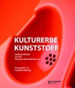 Cover-Bild zum Titel 'Kulturerbe Kunststoff' von ''