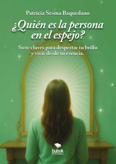 ¿Quién es la persona del espejo? - Patricia Sesma Baquedano