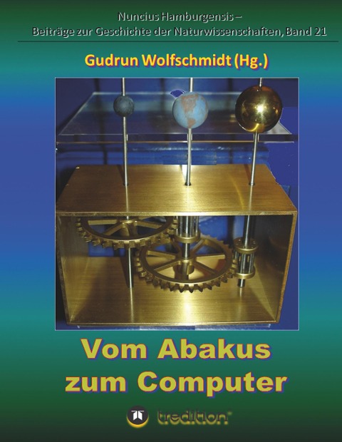 Vom Abakus zum Computer - Geschichte der Rechentechnik, Teil 1 - Gudrun Wolfschmidt