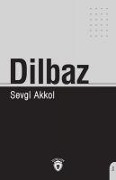 Cover-Bild zum Titel 'Dilbaz' von 'Sevgi Akkol'