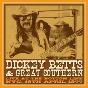 Live At The Bottom Line 1977 - Dickey & Great Southern Betts