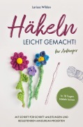 Cover-Bild zum Titel 'Häkeln leicht gemacht!' von 'Larissa Wilden'