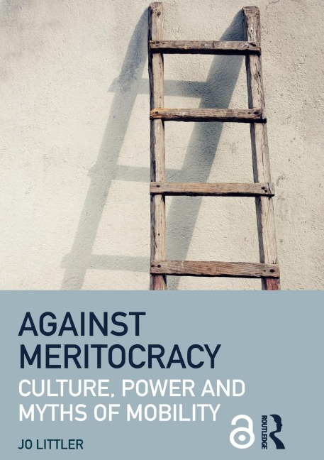 Against Meritocracy - Jo Littler