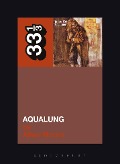 Cover-Bild zum Titel 'Jethro Tull's Aqualung' von 'Allan Moore'