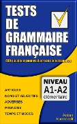 Tests de grammaire française: 400 questions pour évaluer vos connaissances - Arstan Kurmanali