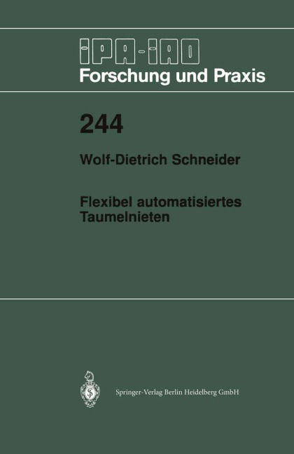 Flexibel automatisiertes Taumelnieten - Wolf-Dieter Schneider