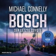 Cover-Bild zum Titel 'BOSCH: Der letzte Coyote' von 'Michael Connelly'