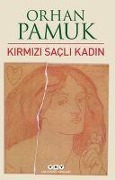 Cover-Bild zum Titel 'Kirmizi Sacli Kadin' von 'Orhan Pamuk'