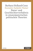 Cover-Bild zum Titel 'Soziales Subjekt Natur' von 'Barbara Holland-Cunz'