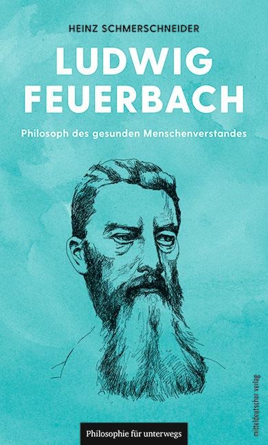 Ludwig Feuerbach - Heinz Schmerschneider