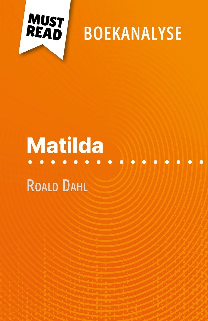 Matilda van Roald Dahl (Boekanalyse) - Eloïse Murat