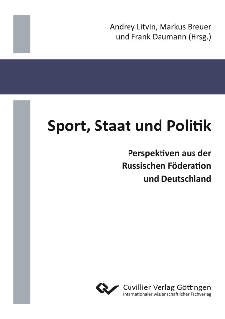 Sport, Staat und Politik. Perspektiven aus der Russischen Föderation und Deutschland - 