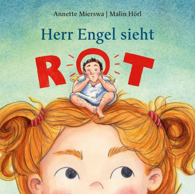 Herr Engel sieht rot - Annette Mierswa