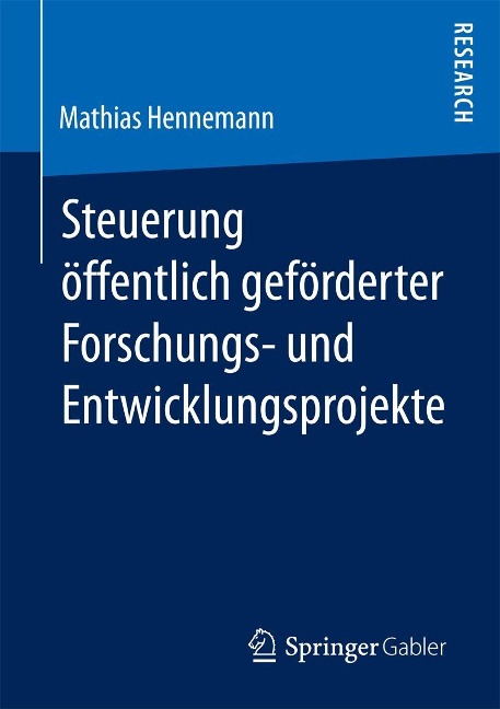 Steuerung öffentlich geförderter Forschungs- und Entwicklungsprojekte - Mathias Hennemann