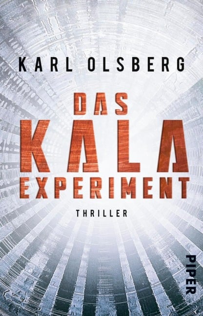 Das KALA-Experiment - Karl Olsberg