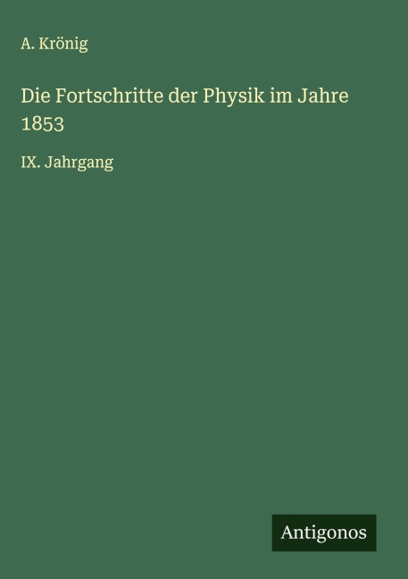 Die Fortschritte der Physik im Jahre 1853 - A. Krönig