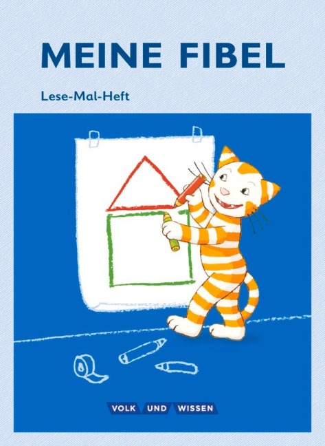 Meine Fibel  1. Schuljahr. Lese-Mal-Heft - Anna Möss, Sabine Pfitzner-Kierzek, Katrin Walter