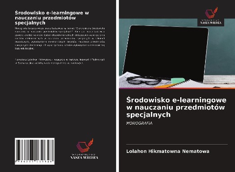 ¿rodowisko e-learningowe w nauczaniu przedmiotów specjalnych - Lolahon Hikmatowna Nematowa