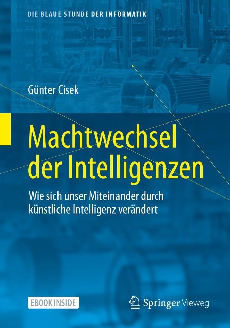 Machtwechsel der Intelligenzen - Günter Cisek