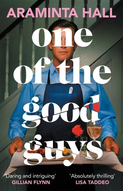 One of the Good Guys - Araminta Hall