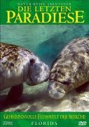 Die letzten Paradiese - Geheimnisvolle Flußwelt der Seekühe - Florida - 