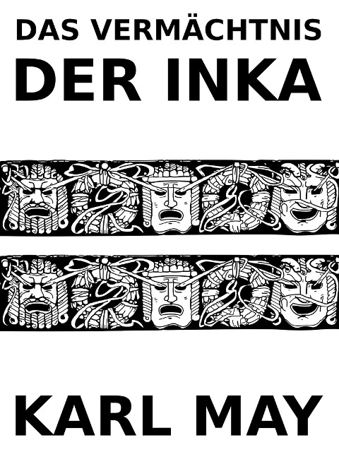 Das Vermächtnis der Inka - Karl May