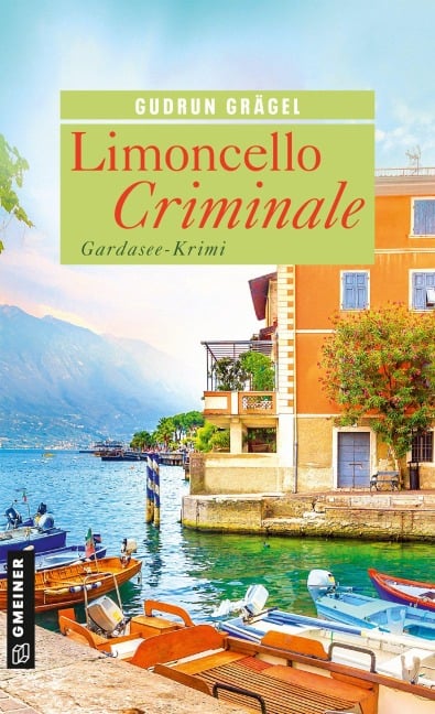 Limoncello Criminale - Gudrun Grägel