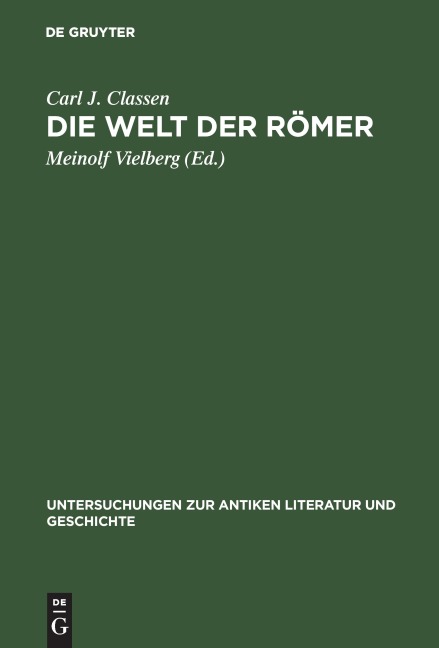 Die Welt der Römer - Carl Joachim Classen