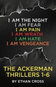 Cover-Bild zum Titel 'The Ackerman Thrillers Boxset: 1-6' von 'Ethan Cross'