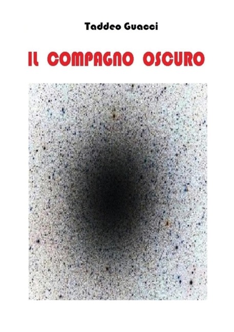 Il compagno oscuro - Taddeo Guacci