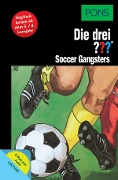 PONS Die drei ??? Fragezeichen Soccer Gangsters mit Audio - Brigitte Johanna Henkel-Waidhofer