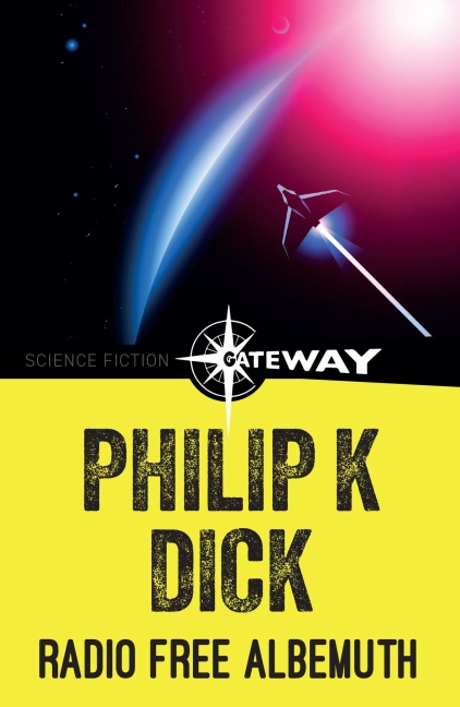 Radio Free Albemuth - Philip K Dick