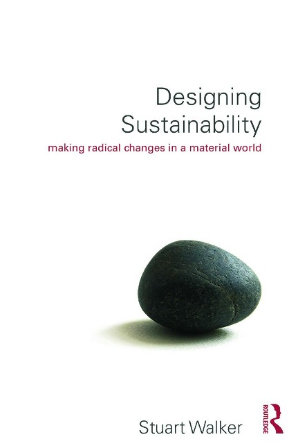 Designing Sustainability - Stuart Walker