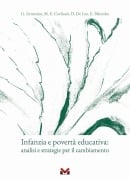 Cover-Bild zum Titel 'Infanzia e povertà educativa. Analisi e strategie per il cambiamento' von 'Gabriella Armenise, Maria Emanuela Corlianò, Daniela De Leo, Elisa Palomba'