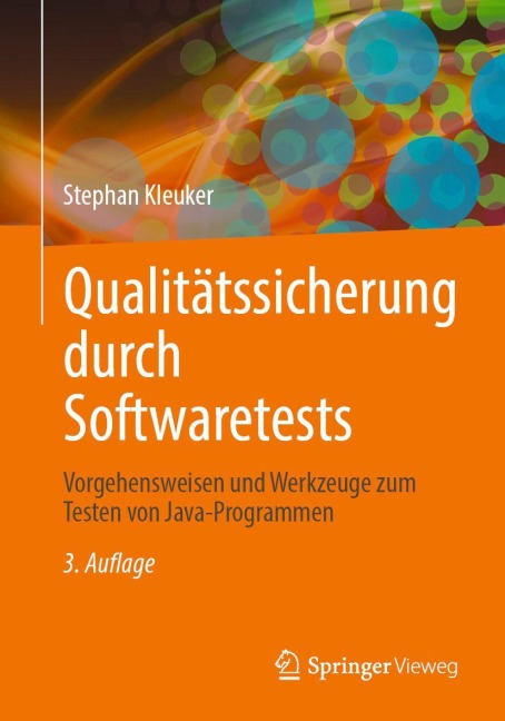 Qualitätssicherung durch Softwaretests - Stephan Kleuker