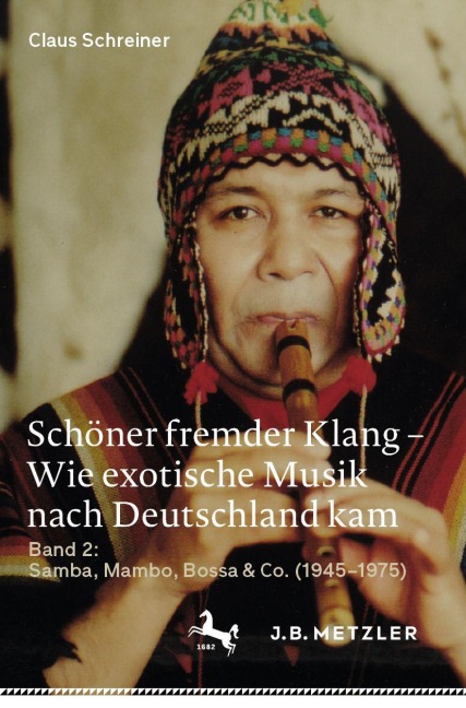 Schöner fremder Klang - Wie exotische Musik nach Deutschland kam - Claus Schreiner