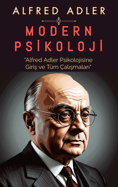 Modern Psikoloji - Alfred Adler