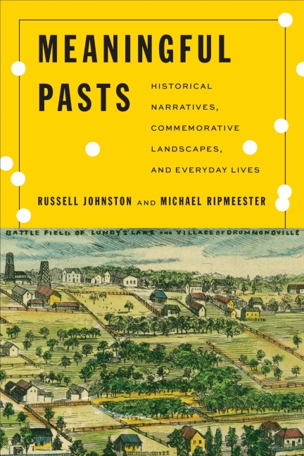 Meaningful Pasts - Michael Ripmeester, Russell Johnston