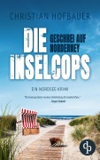 Cover-Bild zum Titel 'Geschrei auf Norderney | Die humorvolle Nordsee-Krimi-Reihe' von 'Christian Hofbauer'