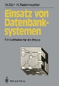 Einsatz von Datenbanksystemen - Klaus Radermacher, Martin Dürr