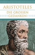 Cover-Bild zum Titel 'Aristoteles - Die großen Gedanken' von 'Aristoteles'