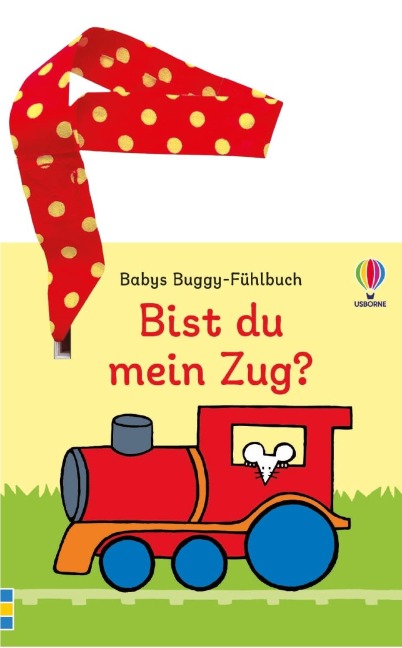 Babys Buggy-Fühlbuch: Bist du mein Zug? - 