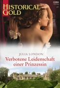 Cover-Bild zum Titel 'Verbotene Leidenschaft einer Prinzessin' von 'Julia London'