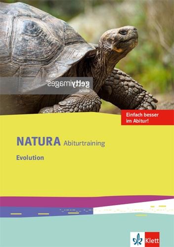 Natura Abiturtraining Evolution. Klassen 10-12 (G8), Klassen 11-13 (G9) - 
