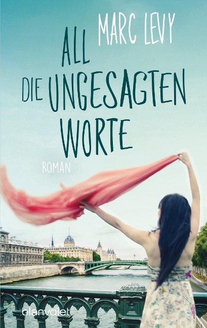 All die ungesagten Worte - Marc Levy