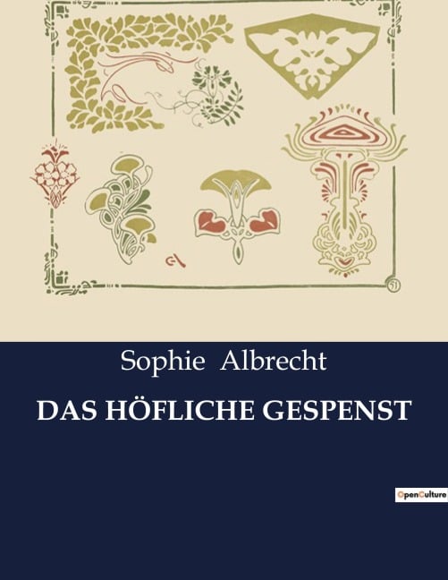 DAS HÖFLICHE GESPENST - Sophie Albrecht