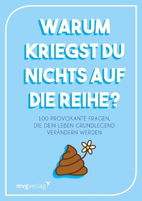 Warum kriegst du nichts auf die Reihe? - 